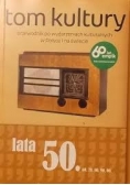 Tom kultury, lata 50