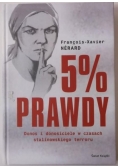 5 % prawdy. Donos i donosiciele w czasach stalinowskiego terroru