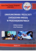 Uwarunkowania i rezultaty zarządzania wiedzą w przedsiębiorstwach