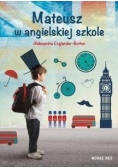 Mateusz w angielskiej szkole