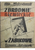Zbrodnie Niemieckie w Żabkowie 1946 r.