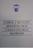 Cyryl i Metody apostołowie i nauczyciele słowian