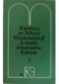 Katecheza po Soborze Watykańskim II w świetle dokumentów Kościoła, tom 2