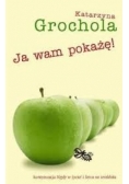 Ja wam pokaże!