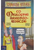 To okropne średniowiecze