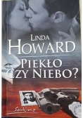 Piekło czy niebo?
