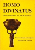 Homo Divinatus,nowe spojrzenie na nauki tajemne