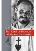 Brat Karol de Foucauld i duchowość Nazaretu