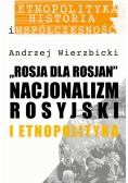 Rosja dla Rosjan