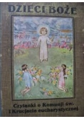 Dzieci Boże. Czytanki o Komunji św. i Krucjacie eucharystycznej, 1930 r.