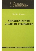 Skamieniałymi śladami człowieka