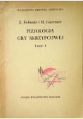 Fizjologia gry skrzypcowej Cześć I