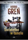 Światełko w tunelu. Polowanie na Pliszkę