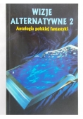 Wizje alternatywne 2