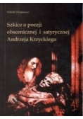 Szkice o poezji obscenicznej i satyrycznej Andrzeja Krzyckiego