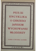 Pius XI Encyklika o Chrześcijańskim wychowaniu młodzieży 1929 r