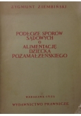 Podłoże sporów sądowych  o alimentację