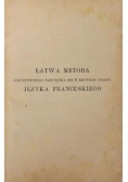 Łatwa metoda gruntownego nauczenia się w krótkim czasie języka francuskiego, ok. 1920 r.
