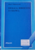 Edukacja dorosłych za granicą