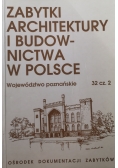 Zabytki architektury i budownictwa w Polsce tom 32 część 2