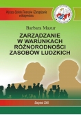 Zarządzanie w warunkach różnorodności zasobów ludzkich