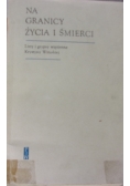 Na granicy życia i śmierci