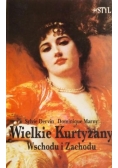 Wielkie kurtyzany Wschodu i Zachodu