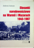 Stosunki narodowościowe na Warmii i Mazurach 1945  1997