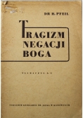 Tragizm negacji Boga 1947 r