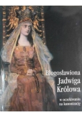 Błogosławiona Jadwiga Królowa