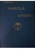 Światła i kwiaty, 1912r.