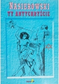 Nasierowski Ty Antychryście