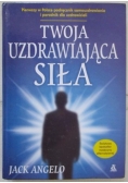 Twoja uzdrowiająca siła