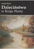 Dzieciństwo W Kraju Warty
