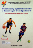 Współczesny System Szkolenia w Zespołowych Grach Sportowych