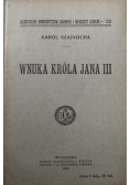 Wnuka Króla Jana III 1909 r.