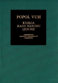 Popol Vuh Księga Rady Narodu Quiché