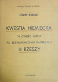 Kwestia niemiecka w ćwierć wieku po bezwarunkowej kapitulacji III Rzeszy