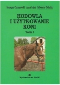 Hodowla i użytkowanie koni Tom I