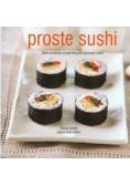 Proste sushi: Łatwe przepisy na perfekcyjne domowe sushi