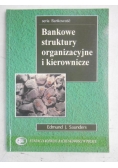 Edmund  - Bankowe struktury organizacyjne i kierownicze
