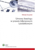 Umowy leasingu w prawie bilansowym i podatkowym