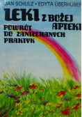 Leki z Bożej apteki powrót do zaniechanych praktyk