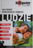 Jak robić doskonałe zdjęcia
