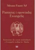 Pamiętaj i opowiadaj Ewangelię