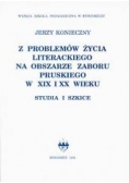 Z problemów życia literackiego na obszarze zaboru pruskiego w XIX i XX wieku