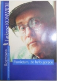 Pamiętam, że było gorąco
