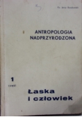 Antropologia nadprzyrodzona Łaska i człowiek