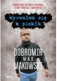 Wyrwałem się z piekła
