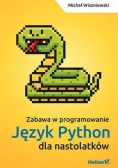 Python na start! Programowanie dla nastolatków